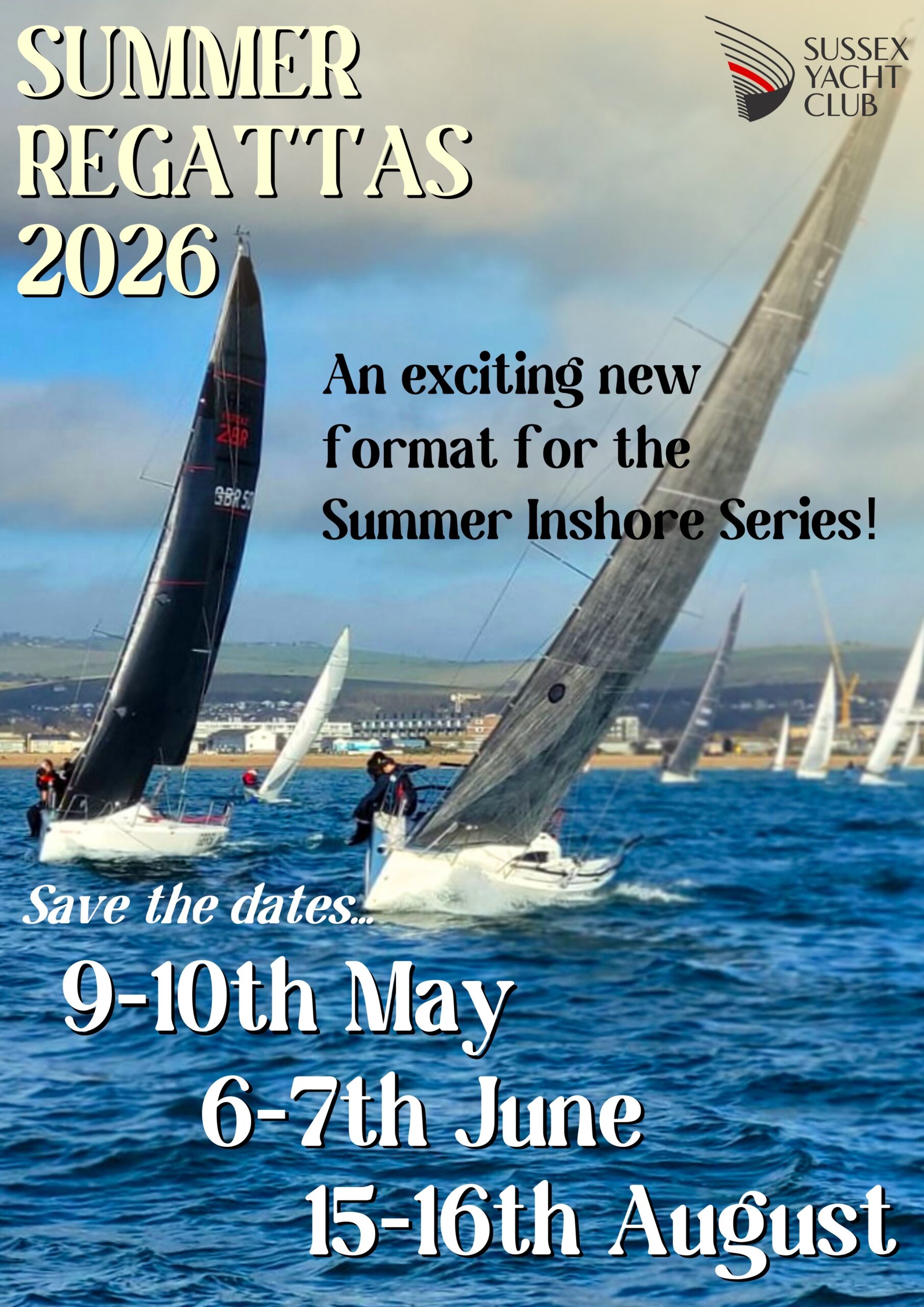 New Inshore Series for SUssex Yacht Club. Brand New Summer Regatta
